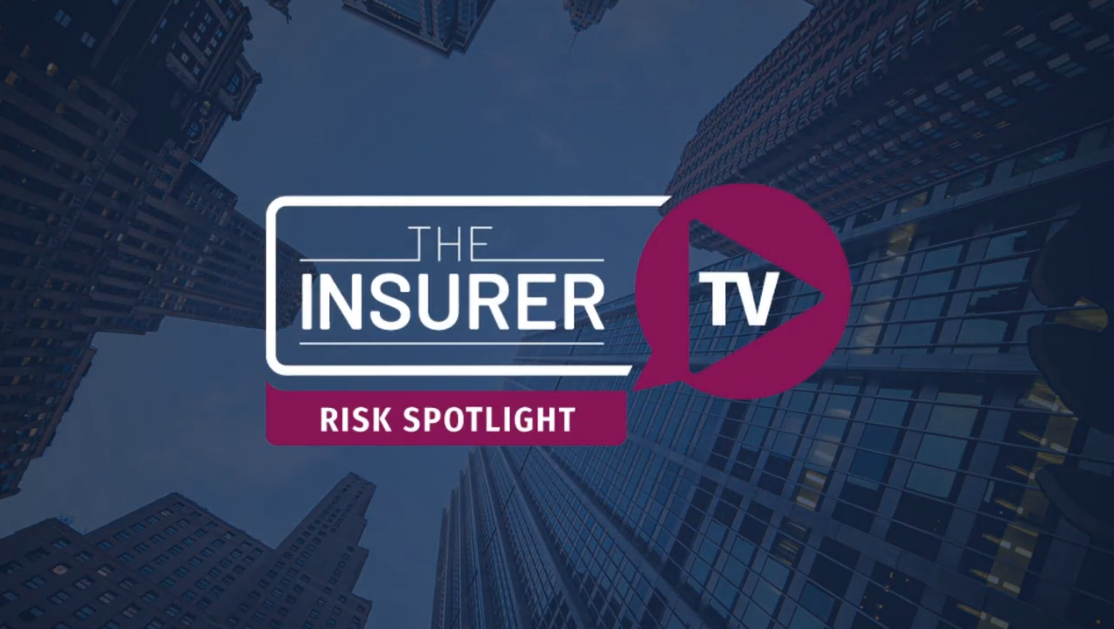 The Insurer TV - Risk spotlight
